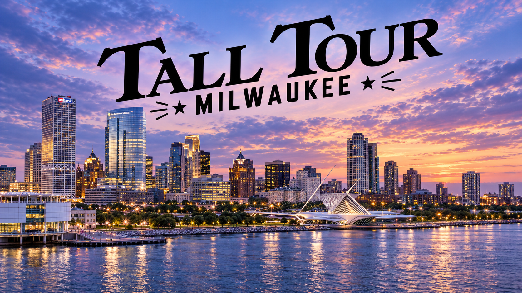 Tall Tour: Milwaukee